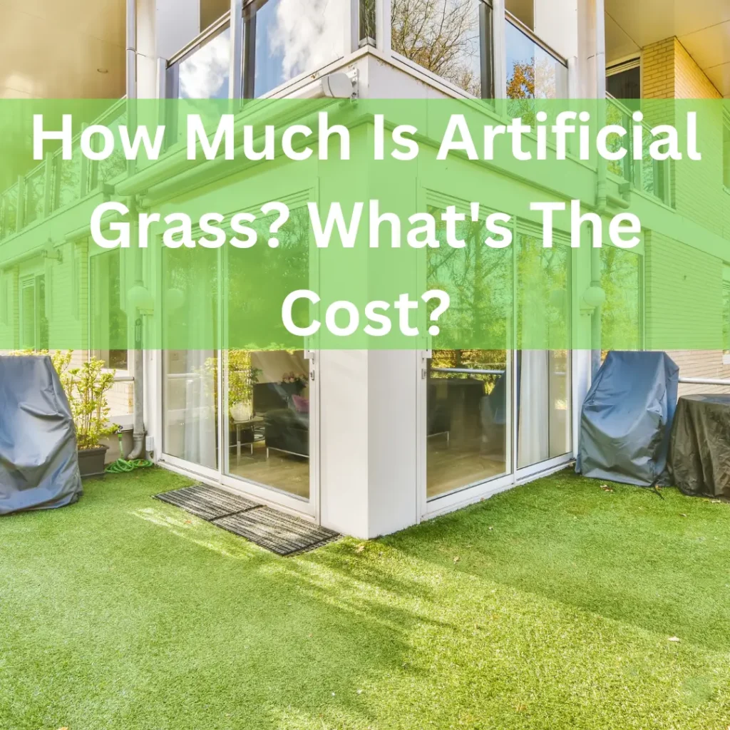 How Much Is Artificial Grass