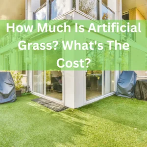 How Much Is Artificial Grass