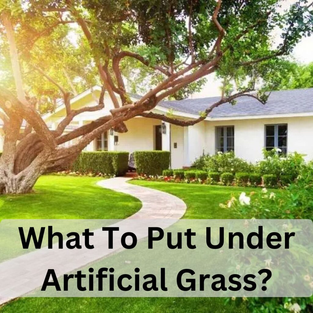 what to put under artificial grass